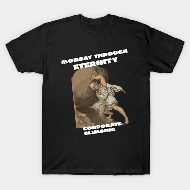 Monday Through Eternity T-Shirt by Silvermoon_Designs